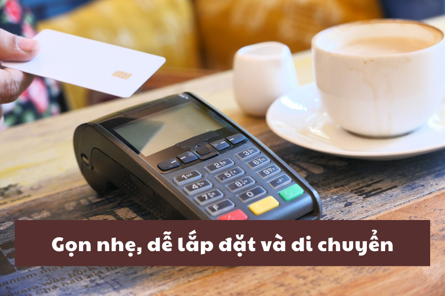 Gọn nhẹ, dễ lắp đặt và di chuyển
